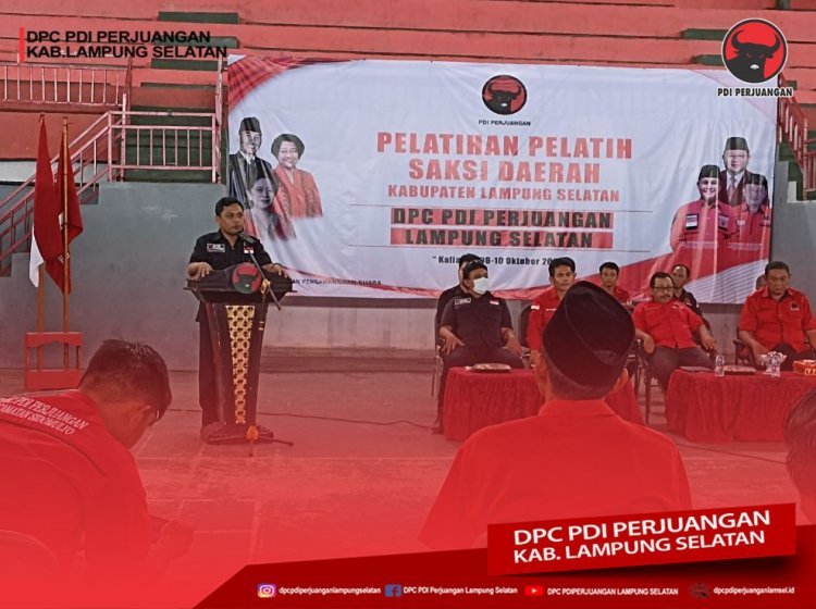 Persiapan Hadapi Pemilu 2024, DPC PDI Perjuangan Kab. Lampung Selatan Gelar Pelatihan Bagi Pelatih Saksi Daerah